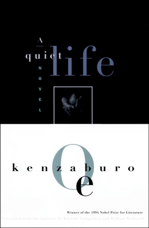 Cover of the book A Quiet Life by Kenzaburo Oe, Grove Atlantic