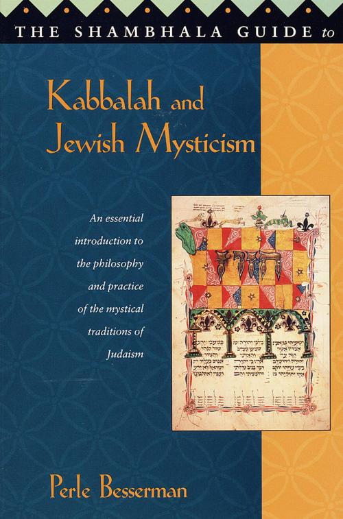 Cover of the book The Shambhala Guide to Kabbalah and Jewish Mysticism by Perle Besserman, Shambhala