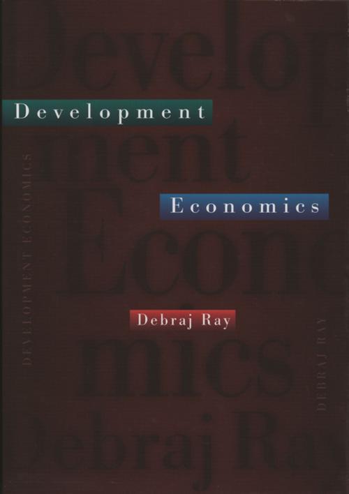 Cover of the book Development Economics by Debraj Ray, Princeton University Press