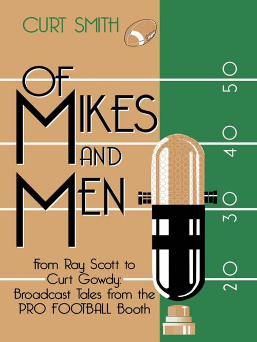 Cover of the book Of Mikes and Men by Curt Smith, Taylor Trade Publishing