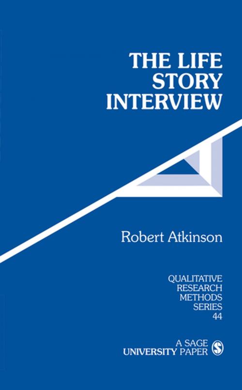 Cover of the book The Life Story Interview by Robert G. Atkinson, SAGE Publications