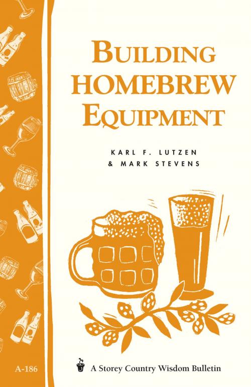 Cover of the book Building Homebrew Equipment by Karl F. Lutzen, Mark Stevens, Storey Publishing, LLC