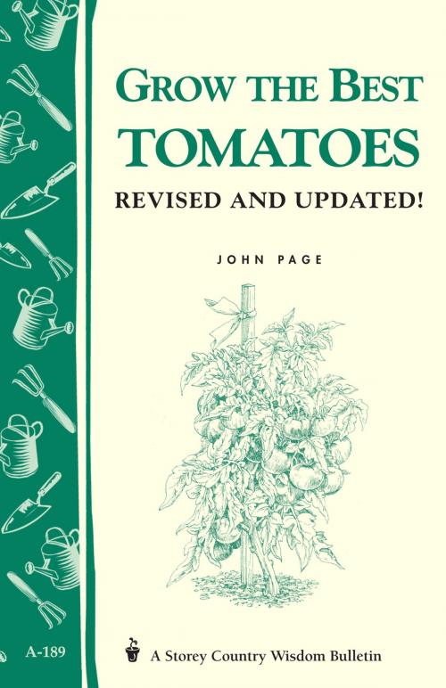 Cover of the book Grow the Best Tomatoes by John Page, Storey Publishing, LLC