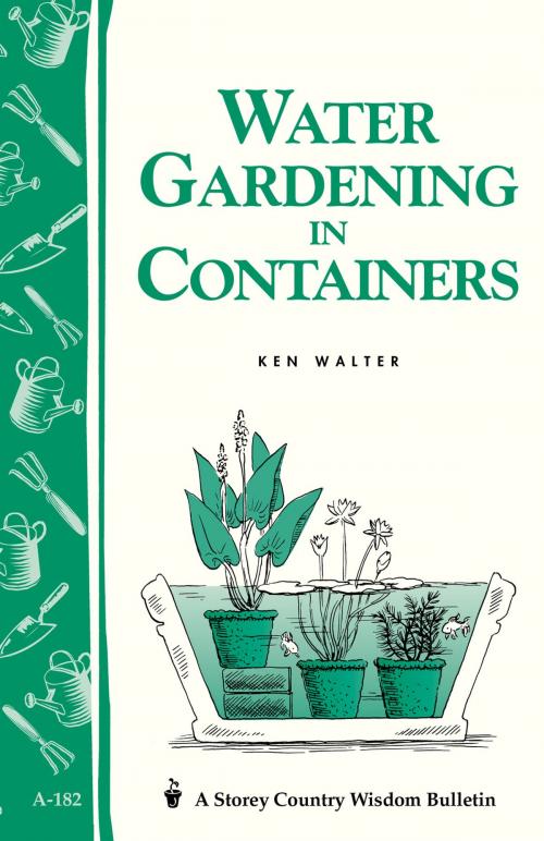 Cover of the book Water Gardening in Containers by Ken Walter, Storey Publishing, LLC