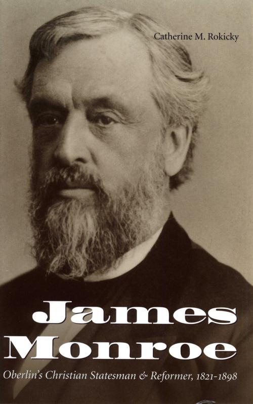 Cover of the book James Monroe by Catherine M. Rokicky, The Kent State University Press