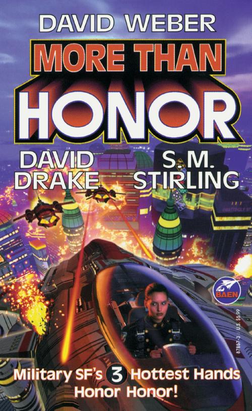 Cover of the book More Than Honor by David Weber, David Drake, S. M. Stirling, Baen Books
