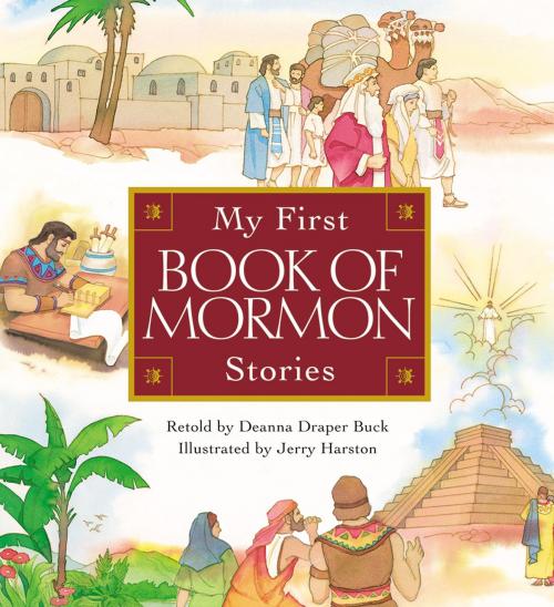 Cover of the book My First Book of Mormon Stories Book by 0, Deanna Draper Buck, Deseret Book Company