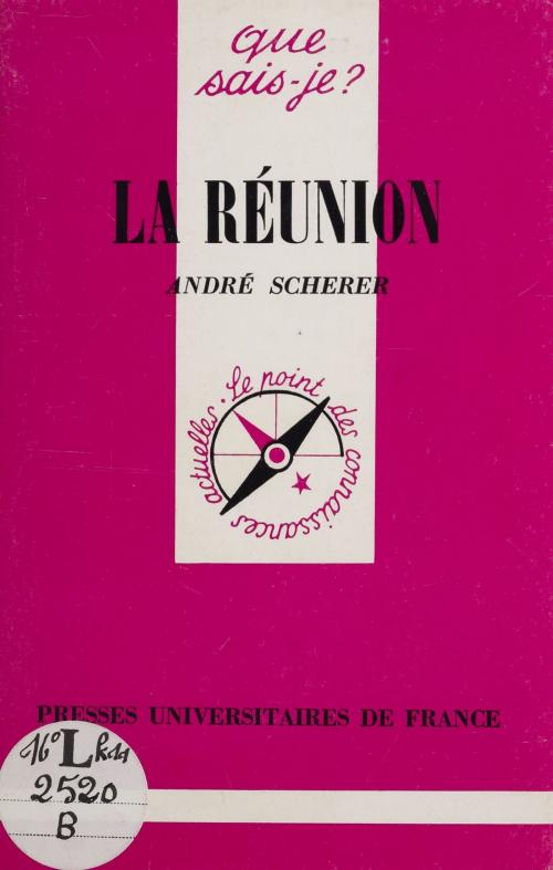 Cover of the book La Réunion by André Scherer, Presses universitaires de France (réédition numérique FeniXX)