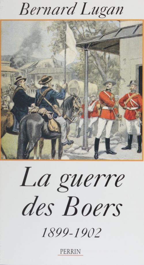 Cover of the book La Guerre des Boers (1899-1901) by Bernard Lugan, Perrin (réédition numérique FeniXX)