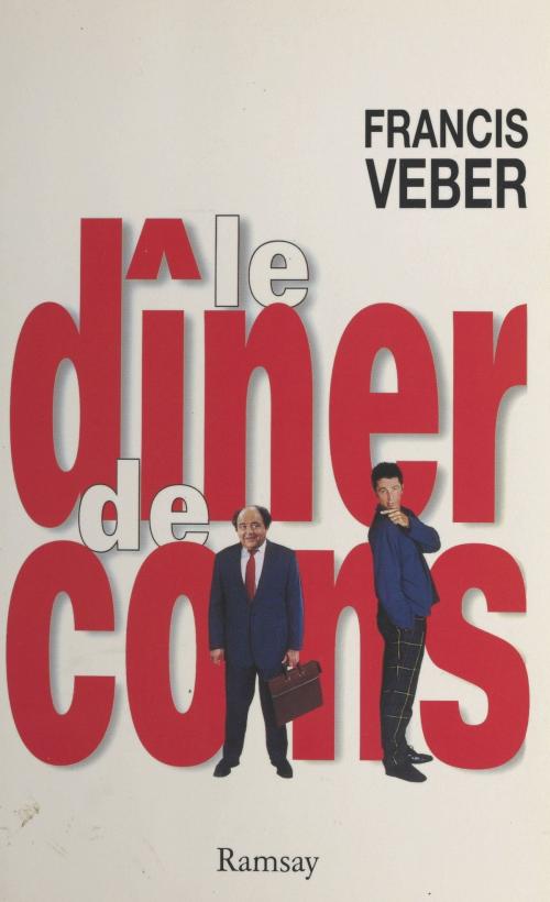 Cover of the book Le dîner de cons by Francis Veber, Pocket (réédition numérique FeniXX)