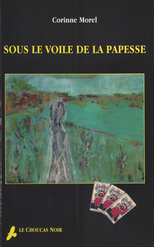 Cover of the book Sous le voile de la papesse by Corinne Morel, FeniXX réédition numérique