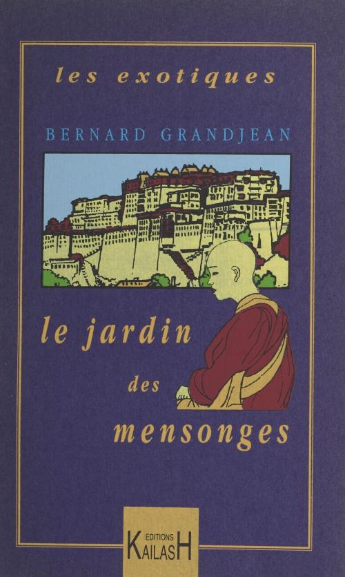 Cover of the book Le jardin des mensonges by Bernard Grandjean, FeniXX réédition numérique