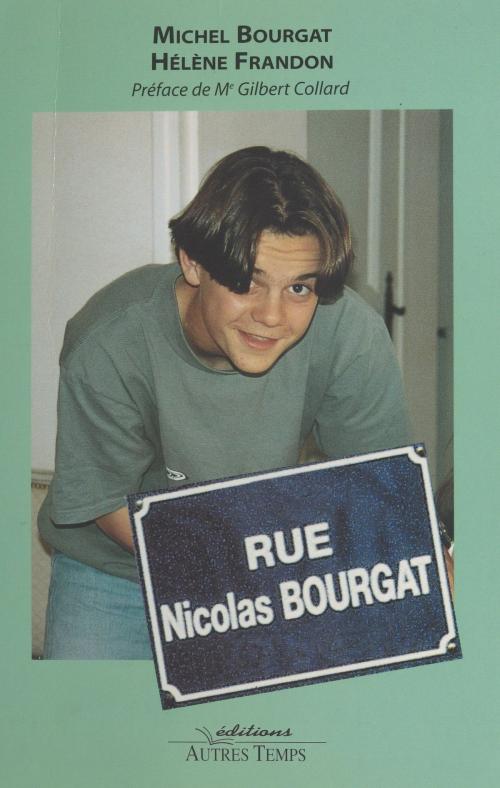 Cover of the book Rue Nicolas Bourgat by Michel Bourgat, Hélène Frandon, Gilbert Collard, FeniXX réédition numérique