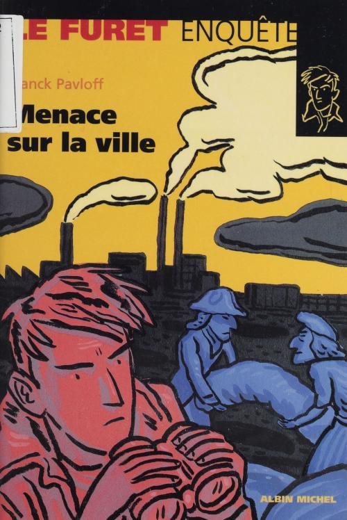 Cover of the book Menace sur la ville by Franck Pavloff, FeniXX réédition numérique
