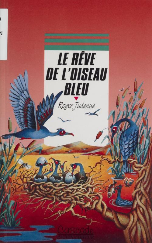 Cover of the book Le Rêve de l'oiseau bleu by Roger Judenne, Rageot (réédition numérique FeniXX)