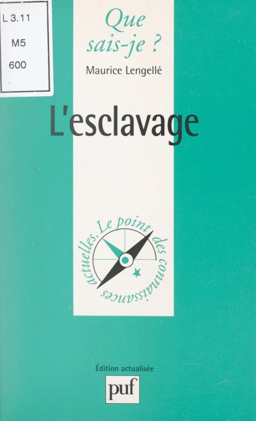 Cover of the book L'esclavage by Maurice Lengellé, Anne-Laure Angoulvent-Michel, (Presses universitaires de France) réédition numérique FeniXX