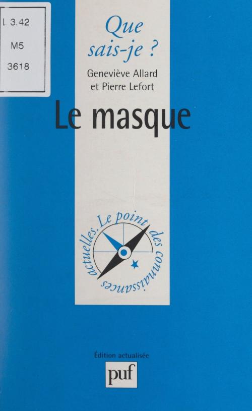Cover of the book Le masque by Geneviève Allard, Pierre Lefort, Anne-Laure Angoulvent-Michel, (Presses universitaires de France) réédition numérique FeniXX