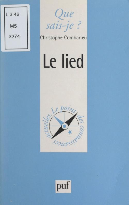 Cover of the book Le lied by Christophe Combarieu, Paul Angoulvent, Anne-Laure Angoulvent-Michel, (Presses universitaires de France) réédition numérique FeniXX