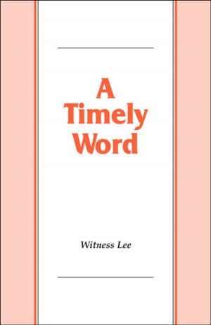 Cover of the book A Timely Word by Watchman Nee