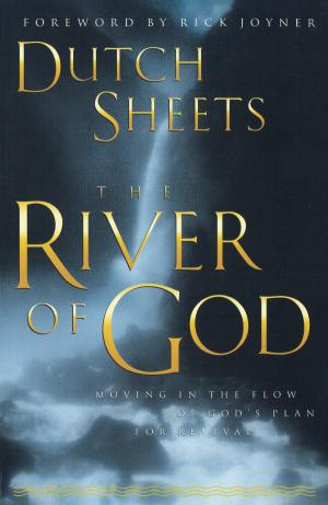 Cover of the book The River of God by R. T. Kendall, Charles Carrin, Jack Taylor