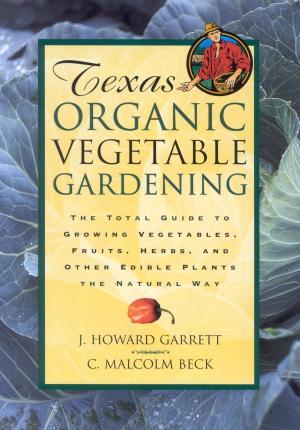 Book cover of Texas Organic Vegetable Gardening