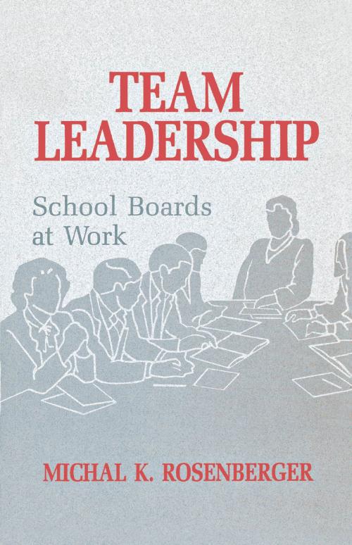 Cover of the book Team Leadership by Michal Rosenberger Ph.D., R&L Education