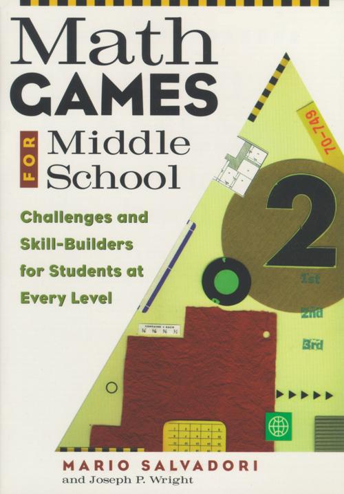 Cover of the book Math Games for Middle School by Mario Salvadori, Joseph P. Wright, Chicago Review Press