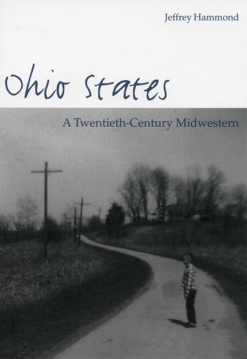 Cover of the book Ohio States by Jeffrey Hammond, The Kent State University Press