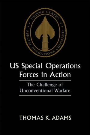 Cover of the book US Special Operations Forces in Action by Stephen K. Sanderson