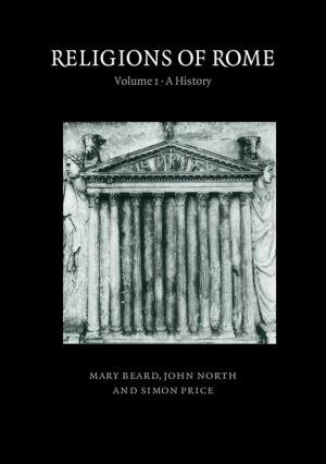 Cover of the book Religions of Rome: Volume 1, A History by 