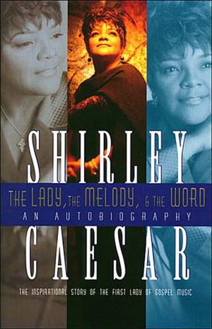 Cover of the book The Lady, The Melody, and the Word by Sandi Patty