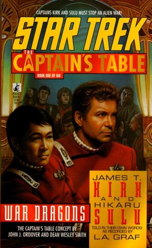 Cover of the book Star Trek: The Captain's Table #1: James T. Kirk & Hikaru Sulu: War Dragons by L.E. Bross