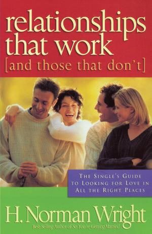 Cover of the book Relationships That Work (and Those That Don't) by Larry Christenson