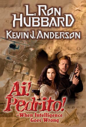 Cover of the book Ai! Pedrito! by L. Ron Hubbard, Robert J. Sawyer, Todd McCaffrey, Anne McCaffrey, Larry Elmore, Larry Elmore