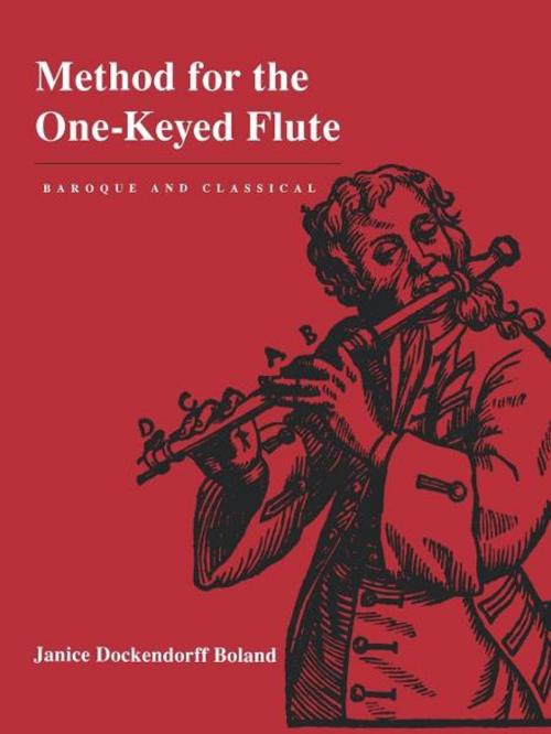 Cover of the book Method for the One-Keyed Flute by Janice Dockendorff Boland, University of California Press