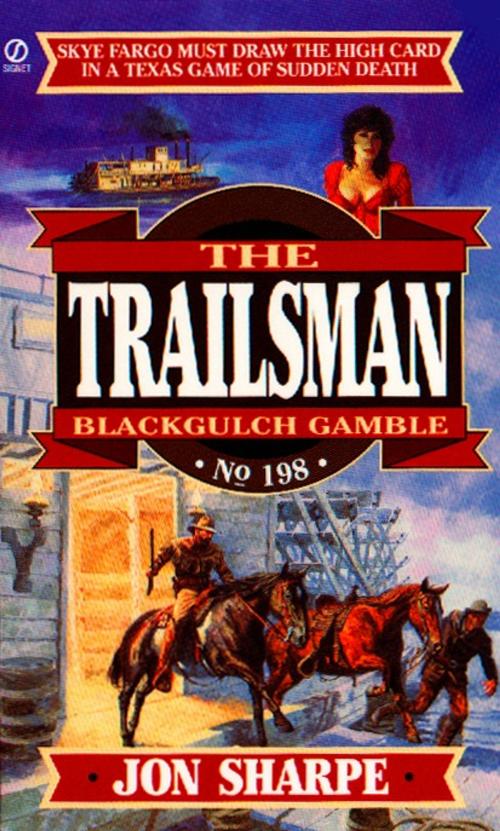 Cover of the book Trailsman 198: Black Gulch Gamble by Jon Sharpe, J. B. Keller, Penguin Publishing Group
