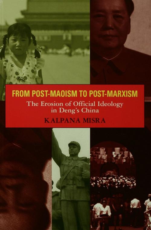 Cover of the book From Post-Maoism to Post-Marxism by Kalpana Misra, Taylor and Francis