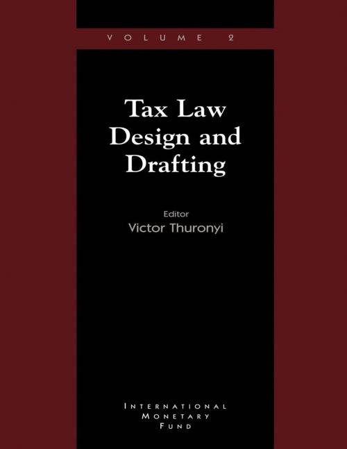 Cover of the book Tax Law Design and Drafting, Volume 2 by Victor Mr. Thuronyi, INTERNATIONAL MONETARY FUND