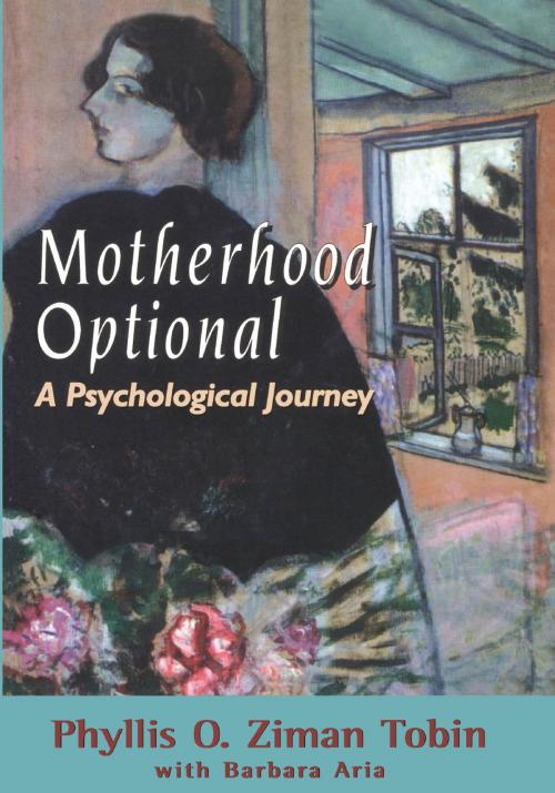 Cover of the book Motherhood Optional by Phyllis Ziman Tobin, Barbara Aria, Jason Aronson, Inc.