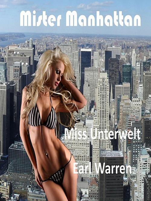 Cover of the book Miss Unterwelt by Earl Warren, XinXii-GD Publishing