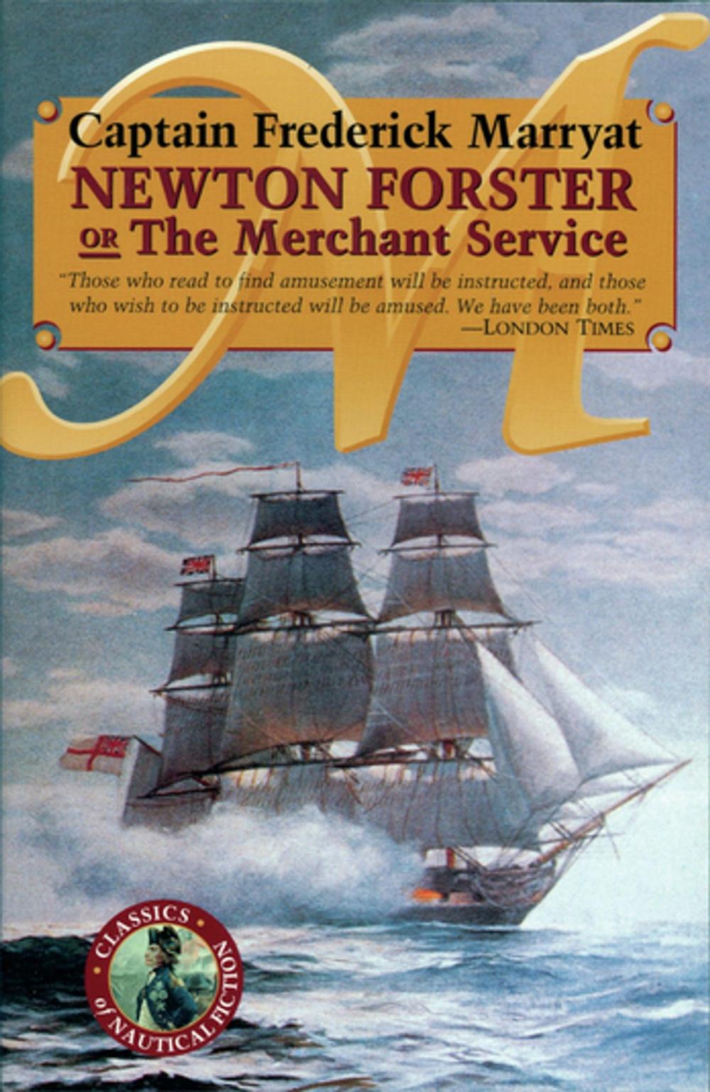 Big bigCover of Newton Forster or The Merchant Service