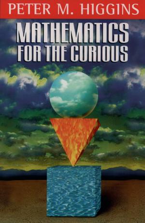 Cover of the book Mathematics for the Curious by David Levy