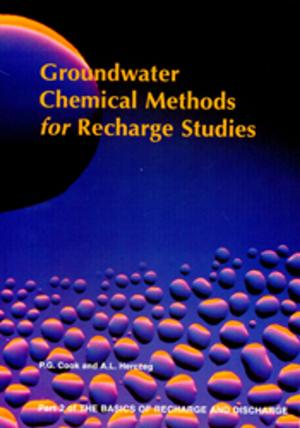 Cover of the book Groundwater Chemical Methods for Recharge Studies - Part 2 by Robin Goodman, Michael Buxton, Susie   Moloney