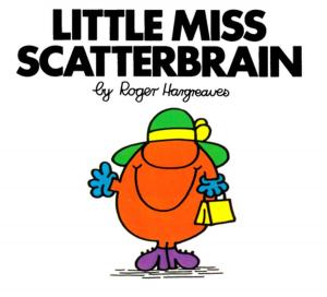 Book cover of Little Miss Scatterbrain