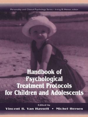 Cover of the book Handbook of Psychological Treatment Protocols for Children and Adolescents by John P Cuthell
