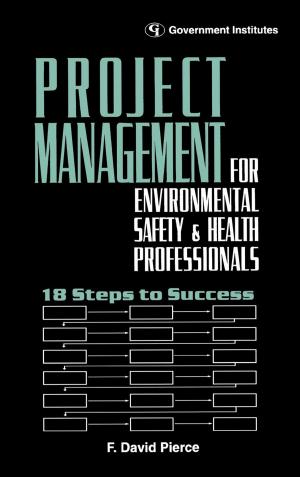 Cover of the book Project Management for Environmental, Health and Safety Professionals by William A. Wilcox Jr.