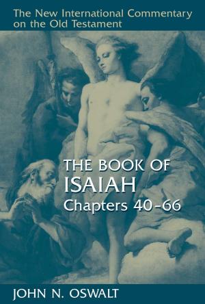 Cover of the book The Book of Isaiah, Chapters 40–66 by Jan-Olav Henriksen, Karl Olav Sandnes