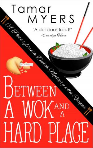 Cover of the book Between a Wok and a Hard Place by Jessie Mihalik