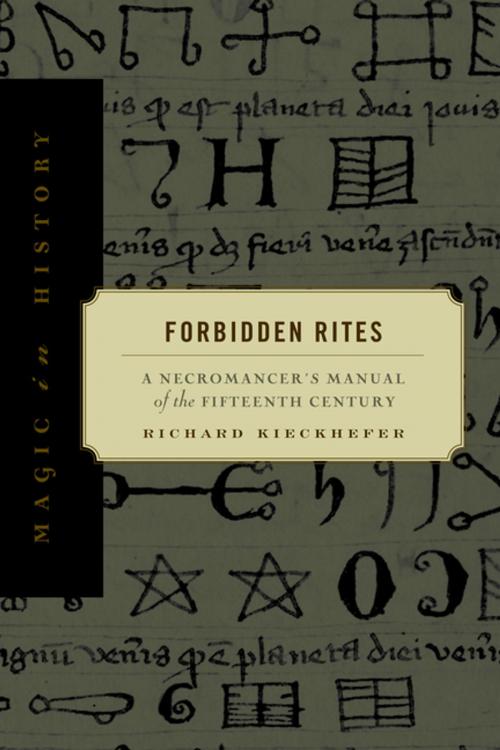 Cover of the book Forbidden Rites by Richard Kieckhefer, Penn State University Press