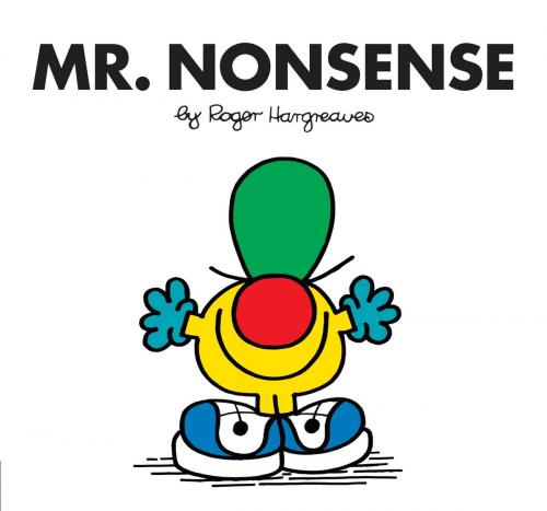 Cover of the book Mr. Nonsense by Roger Hargreaves, Penguin Young Readers Group